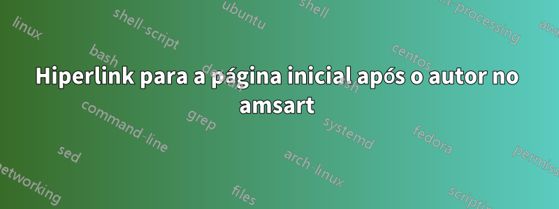 Hiperlink para a página inicial após o autor no amsart