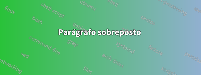Parágrafo sobreposto