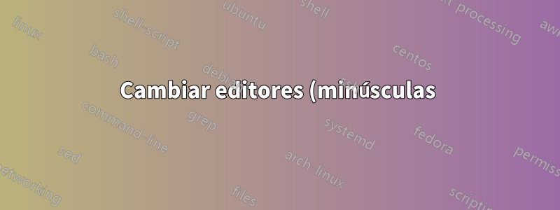 Cambiar editores (minúsculas) a Editores (en cursiva) en estilo BibTeX similar a apalike