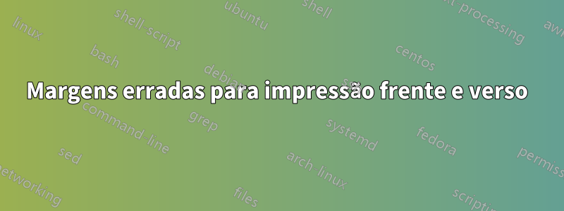 Margens erradas para impressão frente e verso 