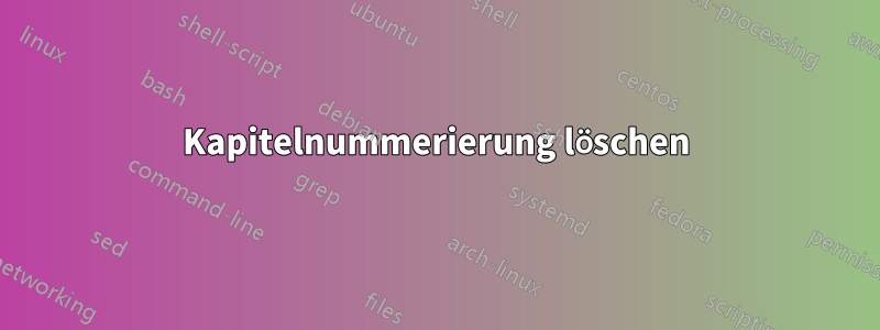 Kapitelnummerierung löschen