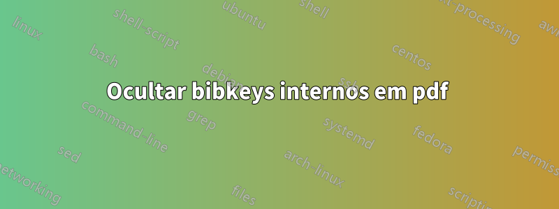 Ocultar bibkeys internos em pdf