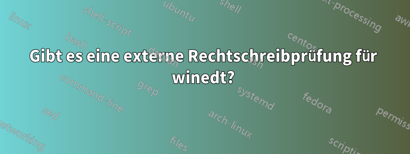 Gibt es eine externe Rechtschreibprüfung für winedt?