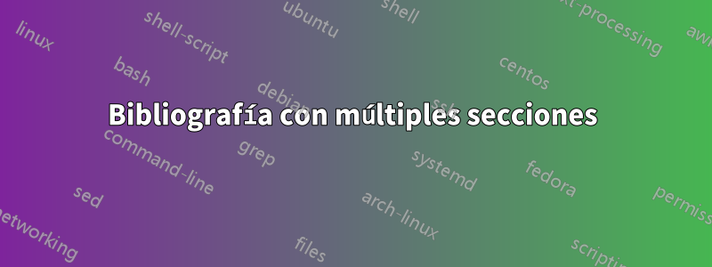 Bibliografía con múltiples secciones