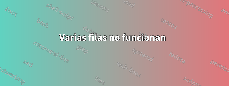 Varias filas no funcionan 