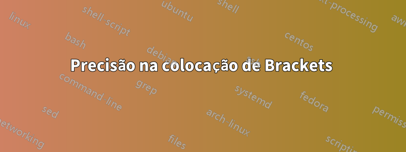 Precisão na colocação de Brackets