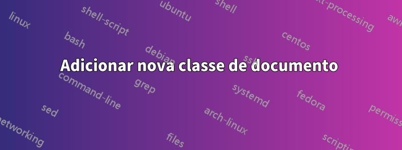 Adicionar nova classe de documento