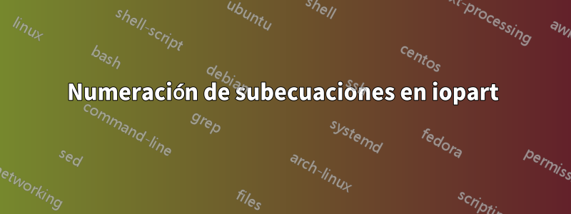 Numeración de subecuaciones en iopart