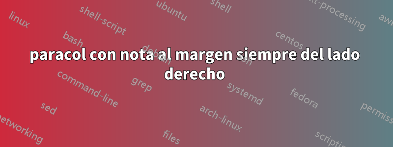 paracol con nota al margen siempre del lado derecho