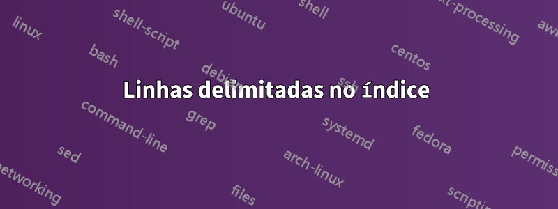 Linhas delimitadas no índice
