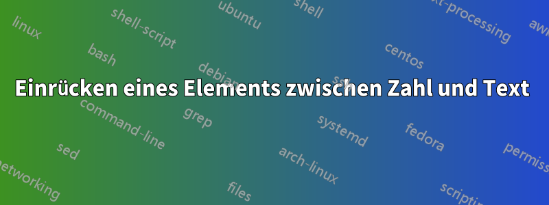 Einrücken eines Elements zwischen Zahl und Text