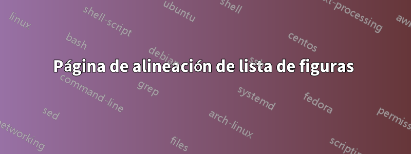 Página de alineación de lista de figuras