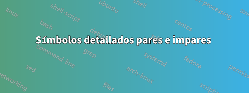 Símbolos detallados pares e impares
