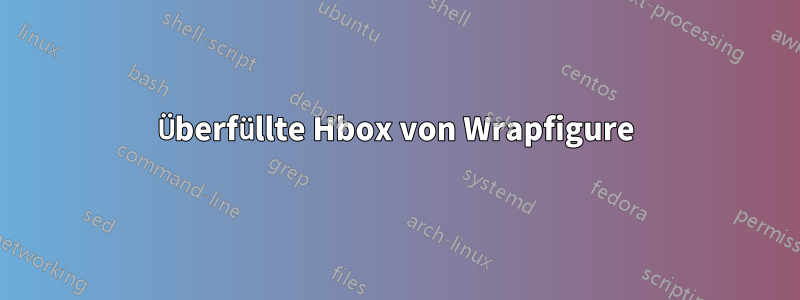 Überfüllte Hbox von Wrapfigure