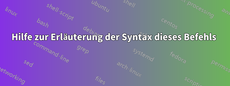 Hilfe zur Erläuterung der Syntax dieses Befehls