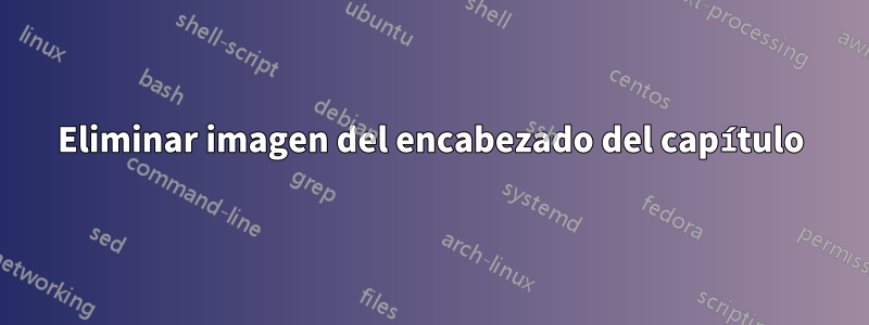 Eliminar imagen del encabezado del capítulo