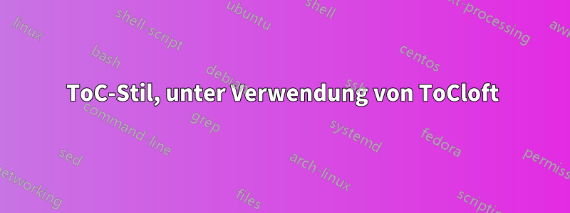 ToC-Stil, unter Verwendung von ToCloft