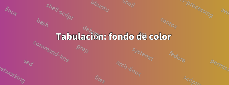 Tabulación: fondo de color