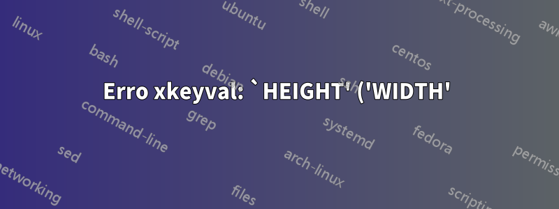 Erro xkeyval: `HEIGHT' ('WIDTH') indefinido nas famílias `psvectorian'