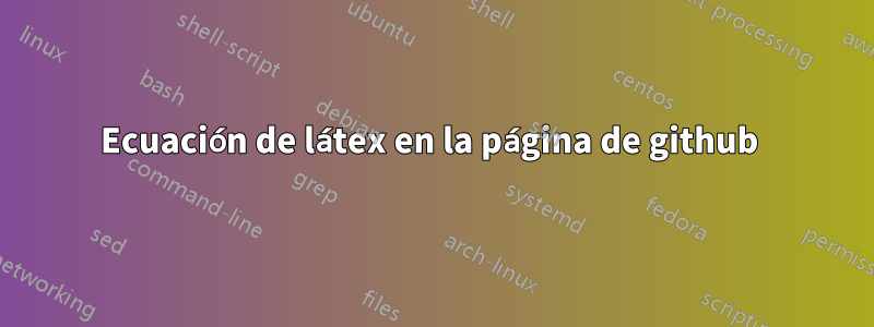 Ecuación de látex en la página de github 