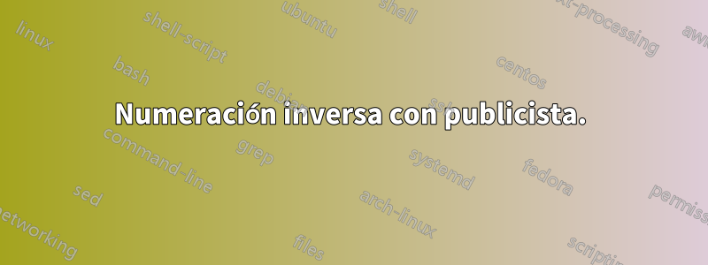 Numeración inversa con publicista.