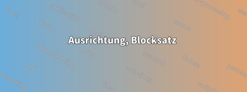 Ausrichtung, Blocksatz