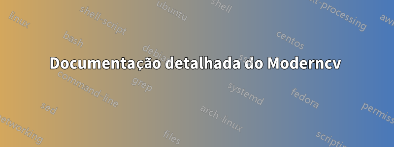 Documentação detalhada do Moderncv