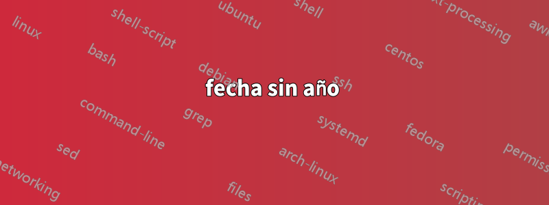 fecha sin año