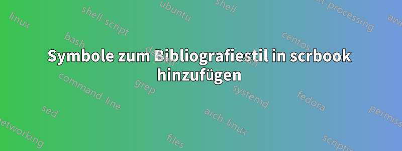Symbole zum Bibliografiestil in scrbook hinzufügen