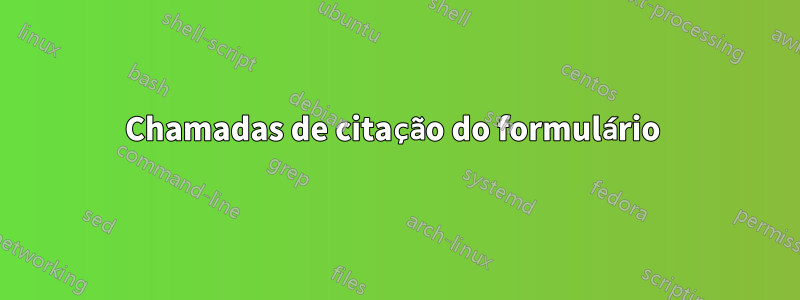 Chamadas de citação do formulário 