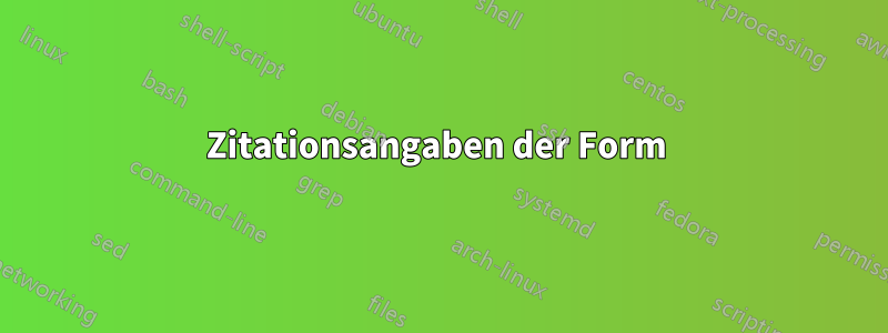 Zitationsangaben der Form 