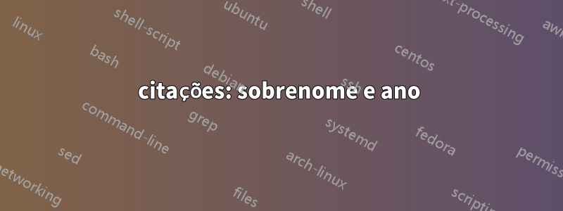 citações: sobrenome e ano