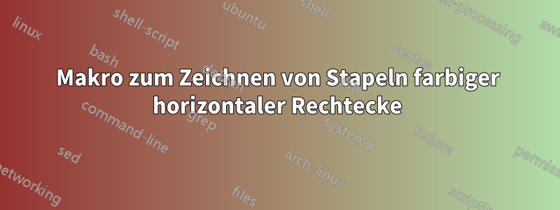 Makro zum Zeichnen von Stapeln farbiger horizontaler Rechtecke