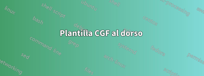 Plantilla CGF al dorso