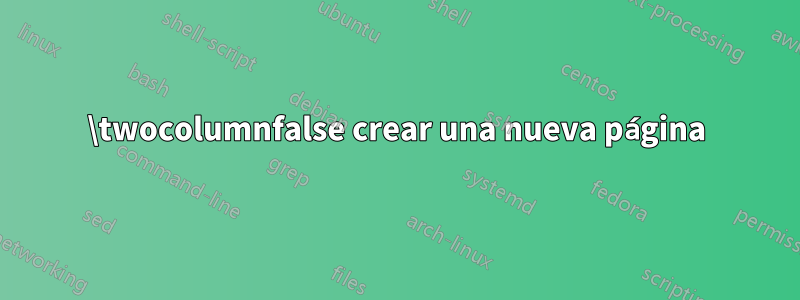 \twocolumnfalse crear una nueva página