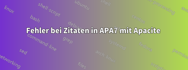 Fehler bei Zitaten in APA7 mit Apacite