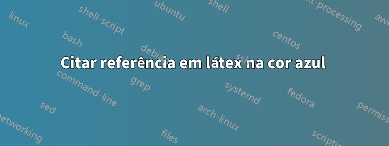 Citar referência em látex na cor azul