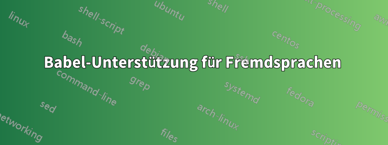 Babel-Unterstützung für Fremdsprachen