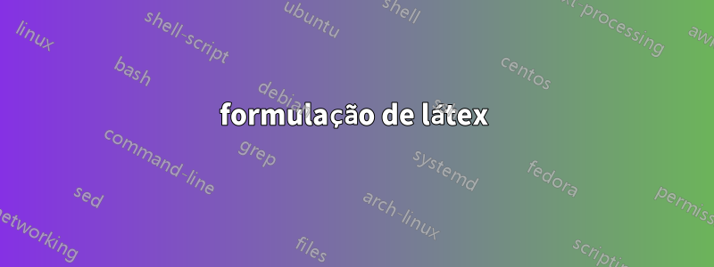 formulação de látex