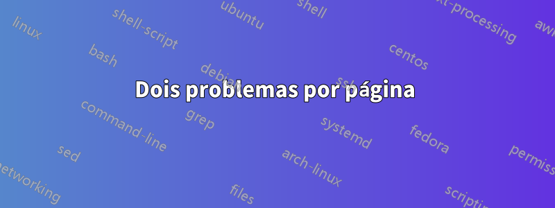 Dois problemas por página