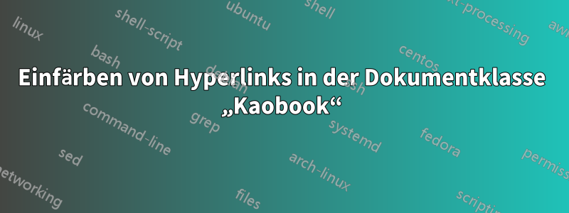 Einfärben von Hyperlinks in der Dokumentklasse „Kaobook“