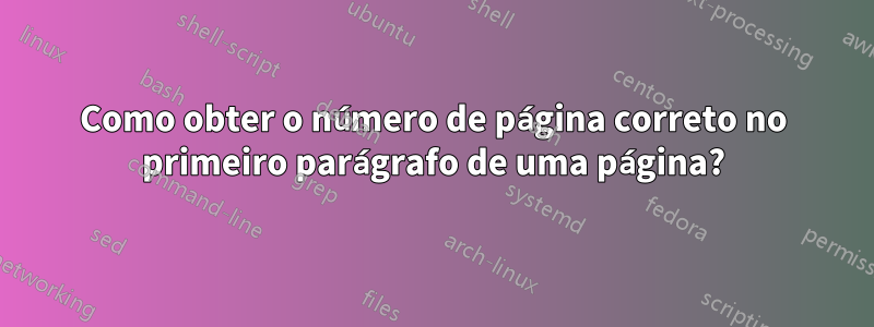 Como obter o número de página correto no primeiro parágrafo de uma página?