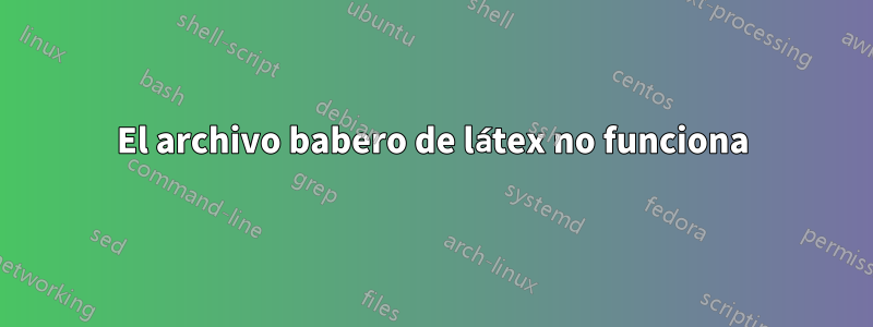 El archivo babero de látex no funciona