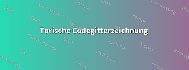 Torische Codegitterzeichnung