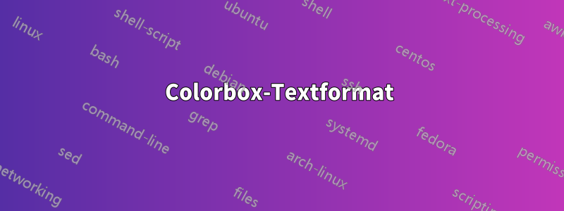 Colorbox-Textformat