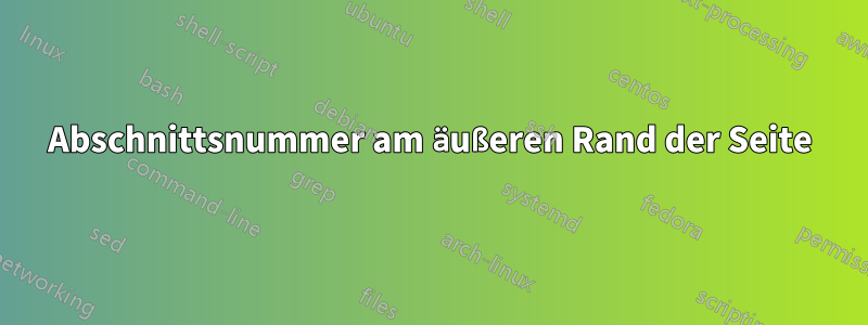 Abschnittsnummer am äußeren Rand der Seite