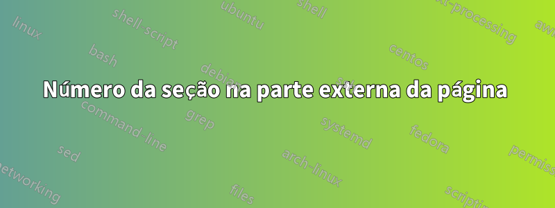 Número da seção na parte externa da página