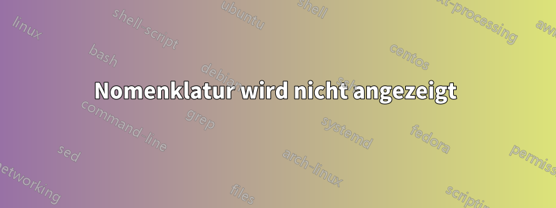 Nomenklatur wird nicht angezeigt