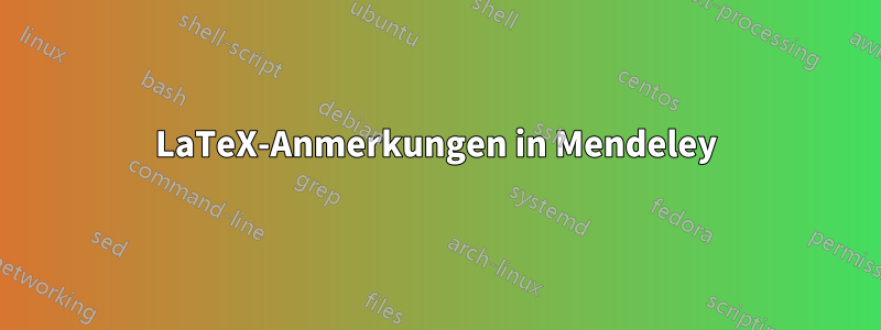 LaTeX-Anmerkungen in Mendeley