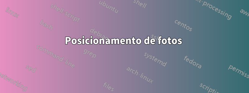 Posicionamento de fotos